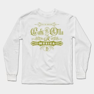 Cafe de olla y musica Long Sleeve T-Shirt